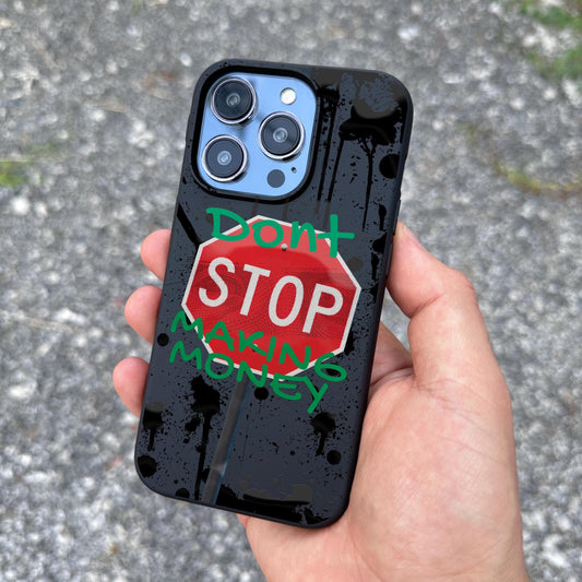 Stop Sign Money iPhone 16 Pro Max Case, Motivation Art Phone Cover for iPhone 15 with MagSafe, Hustle Custom Design Case Samsung S24 FE S25